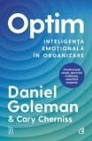 Optim. Inteligența emoțională &icirc;n organizare - Daniel Goleman, Cary Cherniss