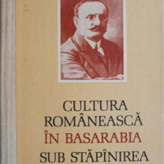 Cultura romaneasca in Basarabia sub stapanirea rusa – Stefan Ciobanu