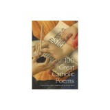 100 Great Catholic Poems