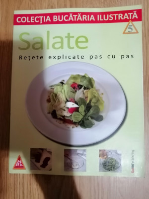 Salate, vol. 5 - Retete explicate pas cu pas - Joan Ricart - Gastronomie: 2013 foto