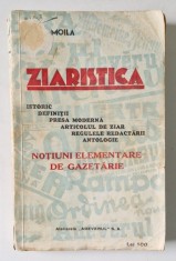 ZIARISTICA. ISTORIC, DEFINITII, PRESA MODERNA, ARTICOLUL DE ZIAR, REGULELE REDACTARII, ANTOLOGIE. NOTIUNI ELEMENTARE DE GAZETARIE de EMIL SAMOILA