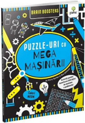 Puzzle-Uri Cu Mega Masinarii, Vicky Barker - Editura Gama foto