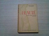 BEAUTE MON CHER SOUCI ... - Roberte Henry - 1941, 190 p., Alta editura