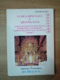 LUMEA MINUNATA A QUIGONG-ULUI , VOL II de CEZAR CULDA