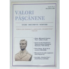VALORI PASCANENE , PUBLICATIE PERIODICA A ASOCIATIEI &#039; VISARION PUIU &#039; PASCANI , NR. 2 , 2006