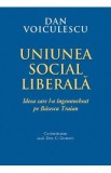 Uniunea Social Liberala - Dan Voiculescu