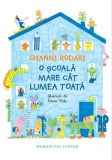 Cumpara ieftin O scoala mare cat lumea toata/Gianni Rodari