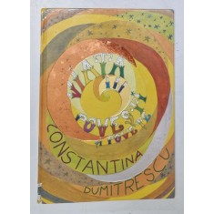 VIATA IN POVESTI SI POVETE de CONSTANTINA DUMITRESCU , 2013
