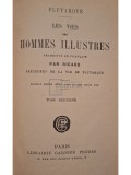 Plutarque - Les vies des hommes illustres, tome deuxieme (Editia: Editie interbelica)