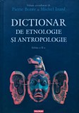 Dictionar de etnologie si antropologie - 1999 - Michel Izard (XB191)