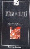 Ratiunea si cultura - 2001 - Ernest Gellner ($N17), Institutul European