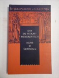 RUMI SI SUFISMUL - Eva De VITRAY-MEYEROVITCH