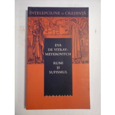 RUMI SI SUFISMUL - Eva De VITRAY-MEYEROVITCH