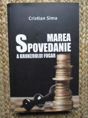 Cristian Sima - Marea Spovedanie a Brokerului Fugar foto