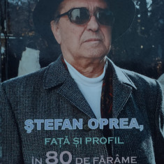 Fata Si Profil In 80 De Farame ( Cu Semnatura Autorului) - Stefan Oprea ,558477