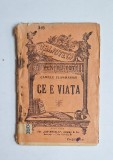 Ce e viața? &ndash; Aut. Camille Flammarion, Trad. Victor Anestin, Ed. Alcalay &amp; C-ie