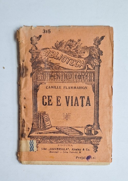 Ce e viața? &ndash; Aut. Camille Flammarion, Trad. Victor Anestin, Ed. Alcalay &amp; C-ie