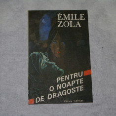 Pentru o noapte de dragoste - Emile Zola - 1992