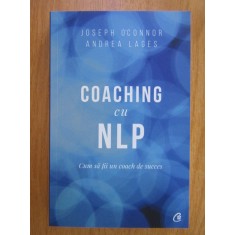 Coaching cu NLP - Joseph O&#039;Connor / Andrea Lages