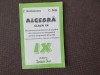 ALGEBRA CLASA A IX A REZOLVAREA PROBLEMELOR DIN MANUAL NASTASESCU