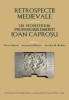 Retrospectii Medievale - In Honorem Ioan Caprosu, Victor Spinei - Istorie Medievala, Laurentiu Radvan, Arcadie Bodale, 2014, 653 Pagini