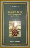 S. N. DASGUPTA - FILOSOFIA YOGA IN RELATIE CU ALTE SISTEME DE GANDIRE INDIANA