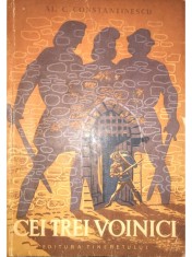 Al. C. Constantinescu - Cei trei voinici (Editia: 1961) foto