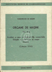 Organe de masini, vol. III b (Armaturi si piese de legatura ale conductelor. Etansari in constructia de masini. Diverse) foto