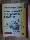 Manual Network+ pentru administrarea si depanarea retelelor- Mike Meyers