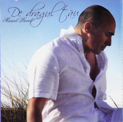 CD Pop: Marcel Pavel &amp;ndash; De dragul tau ( 2007, original, cititi descrierea ) foto