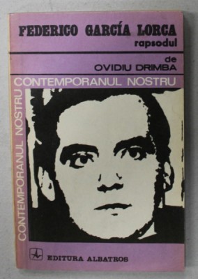 FEDERICO GARCIA LORCA , RAPSODUL de OVIDIU DRIMBA , 1981, DEDICATIE * foto
