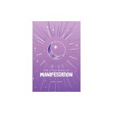 The Little Book of Manifestation