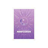 The Little Book of Manifestation