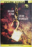 Locuri intunecate &ndash; Gillian Flynn