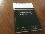 EUGEN BOHM-BAWERK, FUNDAMENTUL ULTIM AL VALORII. TRADUCERE GABRIEL MURSA, INSTITUTUL FRIEDRICH VON HAYEK ROMANIA 2021