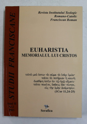 STUDII FRANCISCANE , REVISTA INSTITUTULUI TEOLOGIC ROMANO - CATOLIC FRANCISCAN ROMAN , ANUL II , NR . 2 , 2003 foto