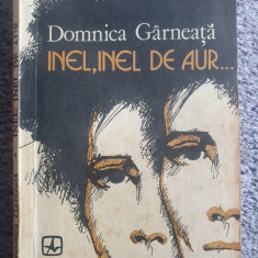 Inel, inel de aur... de Domnica Garneata, Ed Albatros 1982, 174 pag