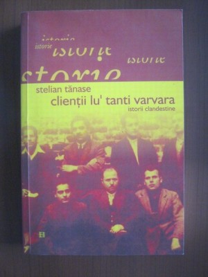 STELIAN TĂNASE - CLIENȚII LU&amp;#039; TANTI VARVARA foto