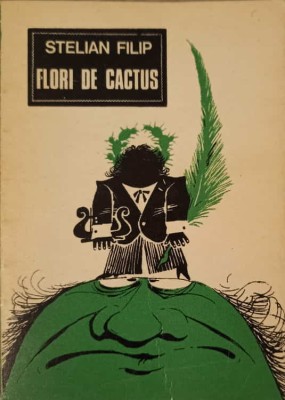 FLORI DE CACTUS. RONDELURI, FABULE, PARODII-STELIAN FILIP-214698 foto
