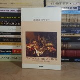 MICHEL ONFRAY - PANTECELE FILOZOFILOR : CRITICA RATIUNII DIETETICE , 2000 *