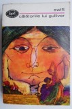 Calatoriile lui Gulliver - Jonathan Swift - Carte Beletristica