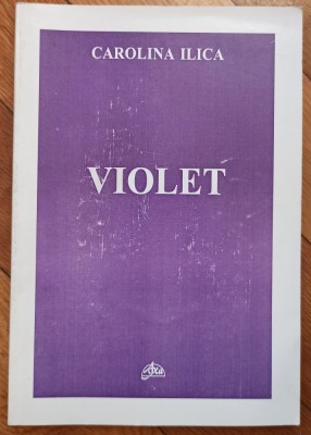 Violet - Carolina Ilica// dedicatia autoarei pentru Ion Caramitru foto