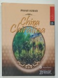 CHIRA CHIRALINA de PANAIT ISTRATI , 2020, COPERTA BROSATA