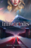 Immortalis - Mona Matthews