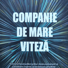 Companie de mare viteza: Actiune imediata si dezvoltare intr-o cultura a nanosecundei