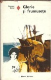 Glorie si frumusete - Georges Blond
