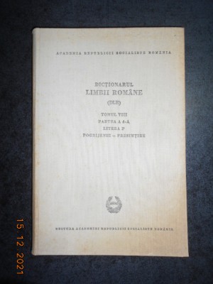 DICTIONARUL LIMBII ROMANE tomul VIII partea 4 (1980, editie cartonata) foto