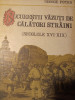 BUCURESTII VAZUTI DE CALATORI STRAINI SEC XVI -XIX - GEORGE POTRA 1992 ,271 PAG