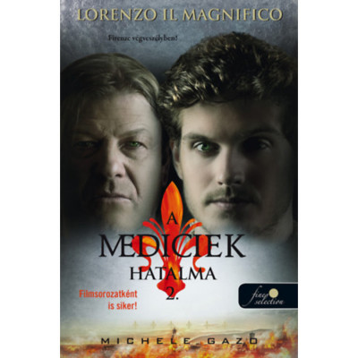 Lorenzo Il Magnifico - Firenze v&amp;eacute;gvesz&amp;eacute;lyben! - A Mediciek hatalma 2. - Michele Gazo foto