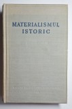 Materialismul istoric &ndash; sub red. F. V. Constantinov, Ed. Pentru literatură politică, 1952